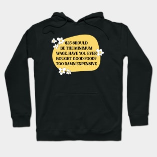 Raise The Minimum Wage Hoodie